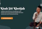 Siti Khadijah,istri  yang dinantikan di Surga oleh Nabi Muhammad SAW