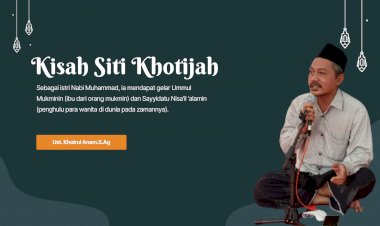 Siti Khadijah,istri  yang dinantikan di Surga oleh Nabi Muhammad SAW