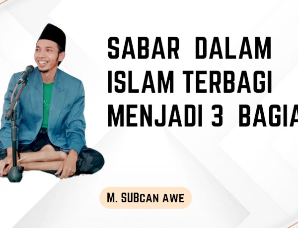 Edisi Pondok Ramadhan :  Sabar terbagi menjadi 3 ( tiga) jenis  utama