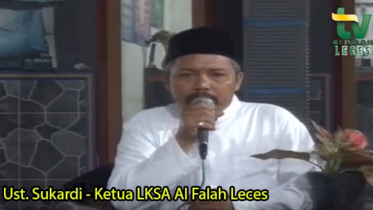 Sambutan Ust. Sukardi - Ketua LKSA Al Falah Leces